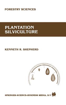 Plantation Silviculture (Forestry Sciences #22) Cover Image