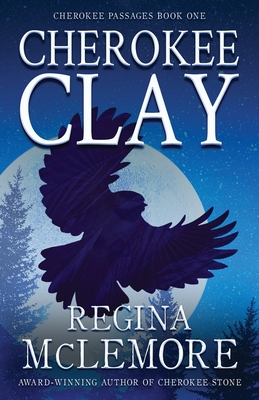 Cherokee Clay By Regina McLemore Cover Image
