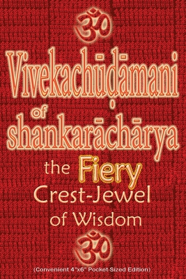 Vivekachudamani of Shankaracharya: the Fiery Crest-Jewel of Wisdom, Pocket-sized Edition Cover Image