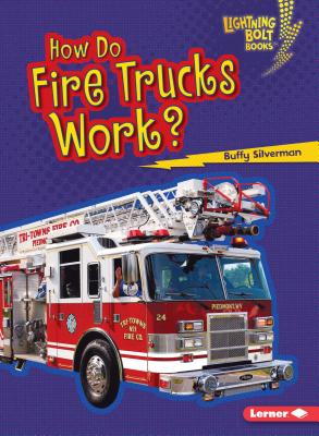 Cover for How Do Fire Trucks Work?