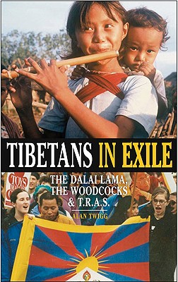 Tibetans in Exile: The Dalai Lama & the Woodcocks Cover Image