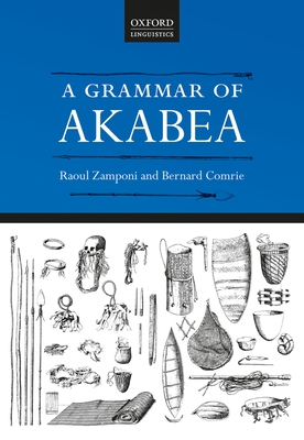 A Grammar of Akabea By Raoul Zamponi, Bernard Comrie Cover Image