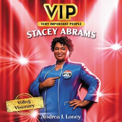 Vip: Stacey Abrams Lib/E: Voting Visionary (VIP Series Lib/E)