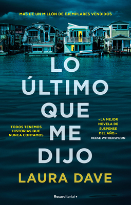 Lo último que me dijo /The Last Thing He Told Me By Laura Dave Cover Image