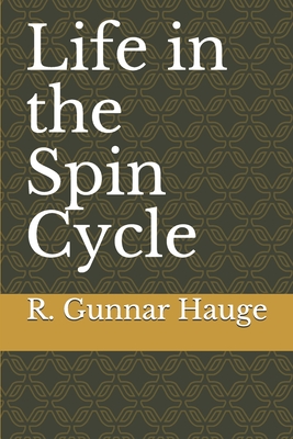 Life in the Spin Cycle Cover Image