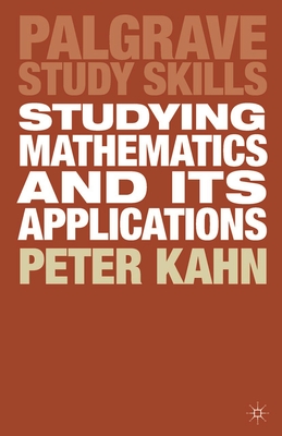 Studying Mathematics and its Applications (Bloomsbury Study Skills #33)