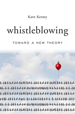 Whistleblowing: Toward a New Theory Cover Image