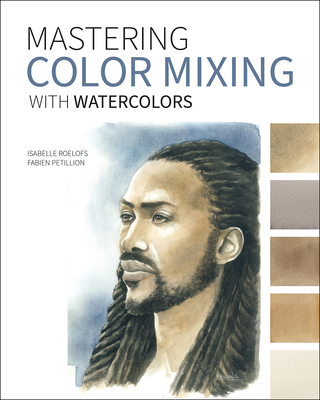 Mastering Color Mixing with Watercolors Cover Image