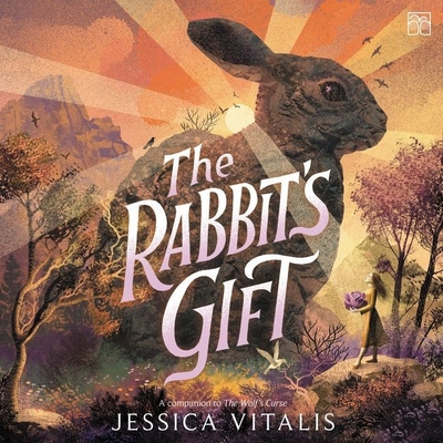 The Rabbit's Gift By Jessica Vitalis, Curt Bonnem (Read by), Emily Rankin (Read by) Cover Image