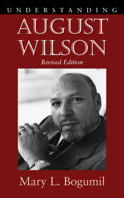 Understanding August Wilson (Understanding Contemporary American ...