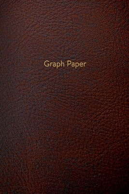 Graph Paper: Executive Style Composition Notebook - Brown Leather Style, Softcover - 6 x 9 - 100 pages (Office Essentials) By Birchwood Press Cover Image