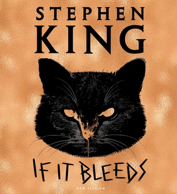 If It Bleeds By Stephen King, Will Patton (Read by), Danny Burstein (Read by), Steven Weber (Read by) Cover Image