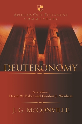 Deuteronomy: An Introduction and Commentary (Apollos Old Testament Commentary) By Gordon McConville Cover Image