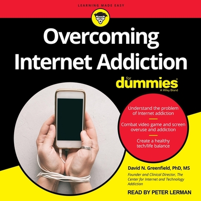 Overcoming Internet Addiction for Dummies By David Greenfield, Peter Lerman (Read by) Cover Image