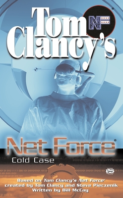 Tom Clancy's Net Force: Cold Case (Net Force YA #15) Cover Image