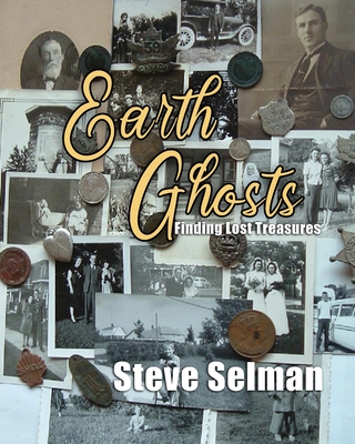 Earth Ghosts: The Search Begins By Steve Selman Cover Image
