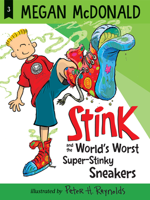 Stink and the World's Worst Super-Stinky Sneakers Cover Image