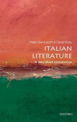 Italian Literature: A Very Short Introduction (Very Short Introductions) Cover Image