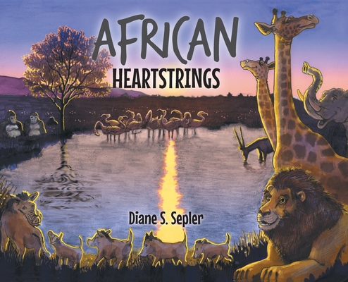 African Heartstrings By Diane S. Sepler Cover Image