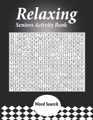 Relaxing Seniors Activity Book: With Easy Puzzles, Activities, Brain Games Cover Image