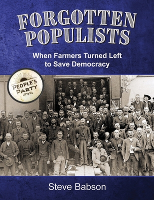 Forgotten Populists: When Farmers Turned Left to Save Democracy Cover Image