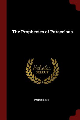 The Prophecies of Paracelsus Cover Image