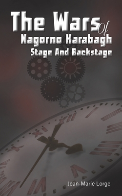 The Wars of Nagorno Karabagh - Stage and Backstage cover