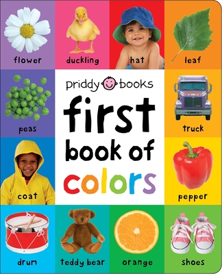First 100 : First Book of Colors Padded By Roger Priddy Cover Image