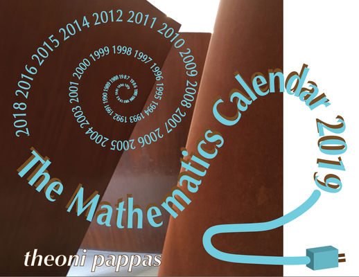 The Mathematics Calendar 2019 By Theoni Pappas Cover Image