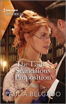 The Lady's Scandalous Proposition By Paulia Belgado Cover Image