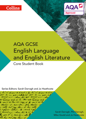 Collins GCSE English Language And English Literature for AQA: Core Student Book