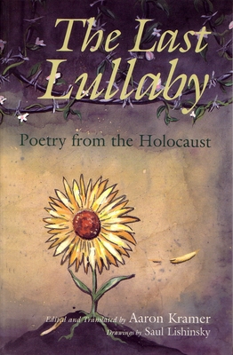 The Last Lullaby: Poetry from the Holocaust (Religion) Cover Image
