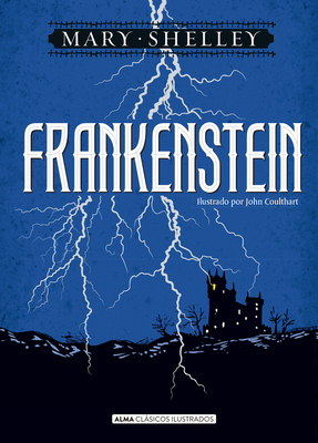 Frankenstein (Clásicos ilustrados) By Mary Shelley Cover Image