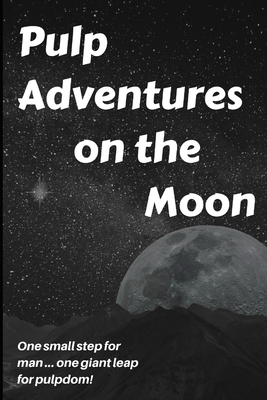 Cover for Pulp Adventures on the Moon