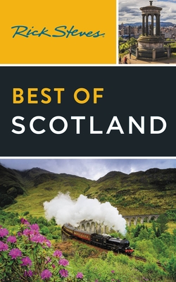 Rick Steves Best of Scotland (Rick Steves Travel Guide) By Rick Steves, Cameron Hewitt (With) Cover Image