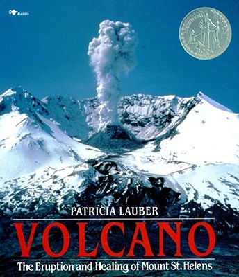 Volcano: The Eruption and Healing of Mount St. Helens By Patricia Lauber Cover Image