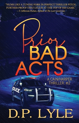 Prior Bad Acts By D. P. Lyle Cover Image