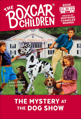 Mystery at the Dog Show (Boxcar Children #35)