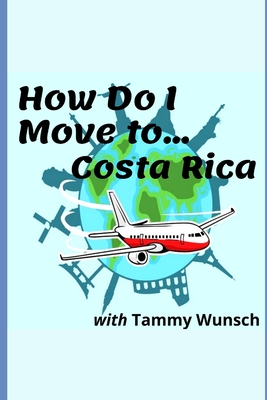How Do I Move To...Costa Rica Cover Image