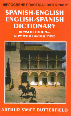 Spanish-English/English-Spanish Practical Dictionary By Arthur Butterfield Cover Image
