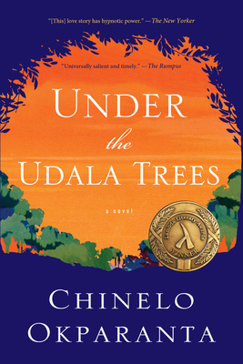 Under The Udala Trees By Chinelo Okparanta Cover Image