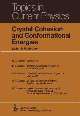 Crystal Cohesion and Conformational Energies (Topics in Current