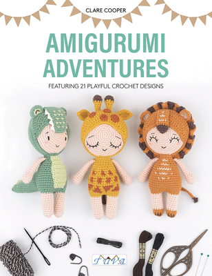 Amigurumi Adventure: 21 Playful Crochet Designs (Paperback)