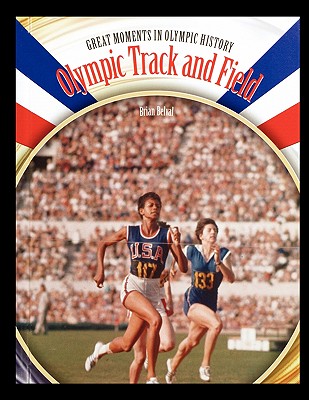 Olympic Track and Field (Great Moments in Olympic History) Cover Image