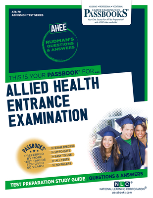 Allied Health Entrance Examination (AHEE) (ATS-79): Passbooks Study Guide (Admission Test Series (ATS) #79) By National Learning Corporation Cover Image