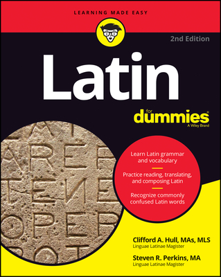 Latin for Dummies By Clifford A. Hull, Steven R. Perkins Cover Image