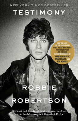 Testimony: A Memoir By Robbie Robertson Cover Image