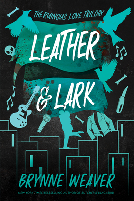 Leather & Lark: The Ruinous Love Trilogy Cover Image