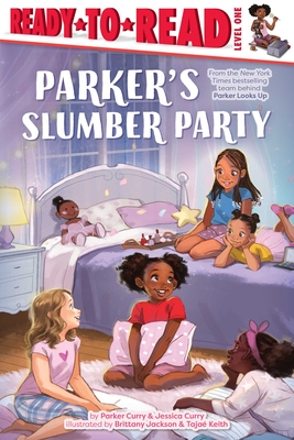 Parker's Slumber Party: Ready-to-Read Level 1 (A Parker Curry Book)