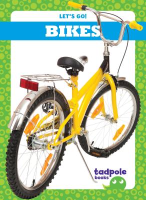 Bikes (Let's Go!) By Tessa Kenan Cover Image